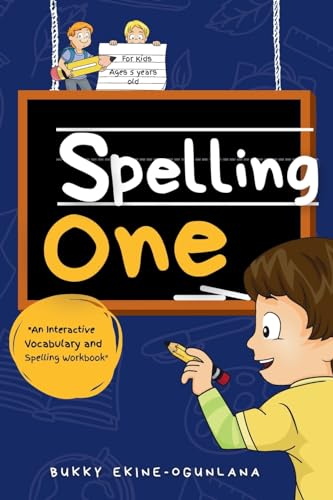 Spelling One: An Interactive Vocabulary and Spelling Workbook for 5-Year-Olds (With Audiobook Lessons) (Spelling for Kids, Band 1)