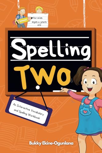 Spelling Two: An Interactive Vocabulary and Spelling Workbook for 6-Year-Olds (With Audiobook Lessons) von Independently published