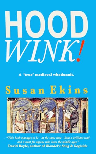 Hoodwink!: A 'true' medieval whodunnit von The Real Press