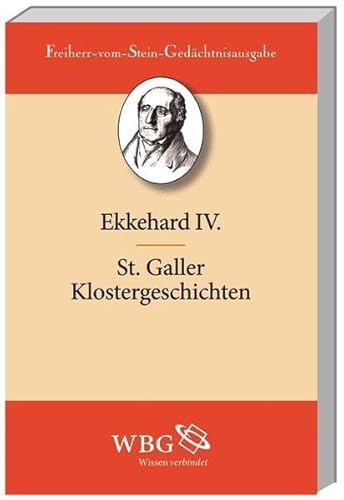 St. Galler Klostergeschichten: Latein.-Deutsch (Freiherr-vom-Stein-Gedächtnisausgabe, Abt. A)