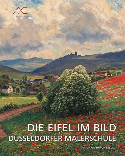 Die Eifel im Bild: Düsseldorfer Malerschule