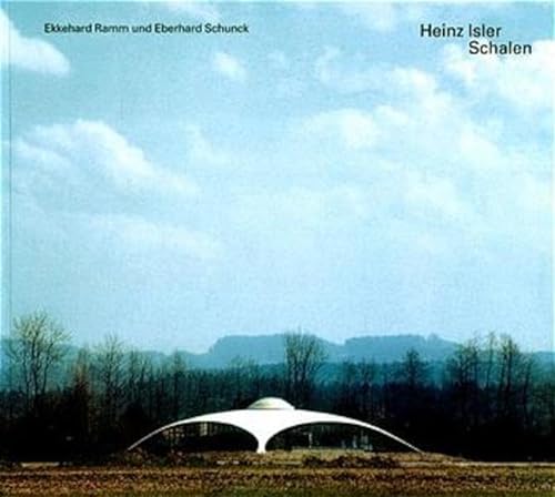 Heinz Isler Schalen: Katalog zur Ausstellung