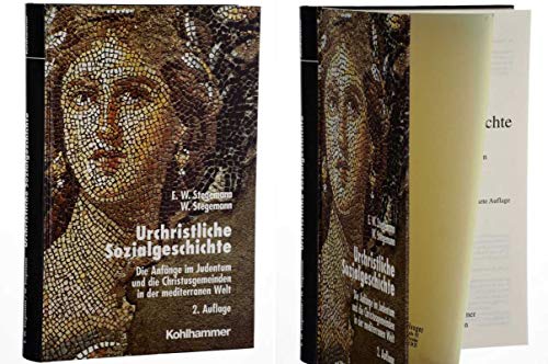 Urchristliche Sozialgeschichte: Die Anfänge im Judentum und die Christusgemeinden in der mediterranen Welt