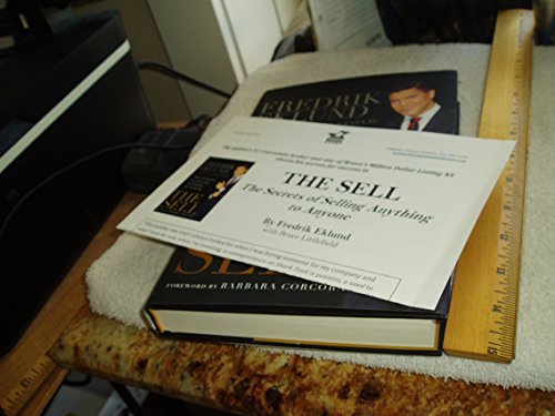 The Sell: The Secrets of Selling Anything to Anyone: The Secrets of Selling Anything to Anyone. With a Foreword by Barbara Corcoran