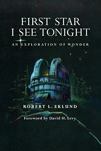FIRST STAR I SEE TONIGHT: AN EXPLORATION OF WONDER von Xlibris