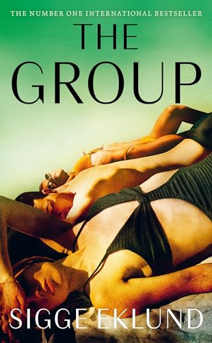 The Group: THE NUMBER ONE INTERNATIONAL BESTSELLER