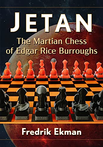 Jetan: The Martian Chess of Edgar Rice Burroughs von McFarland and Company, Inc.