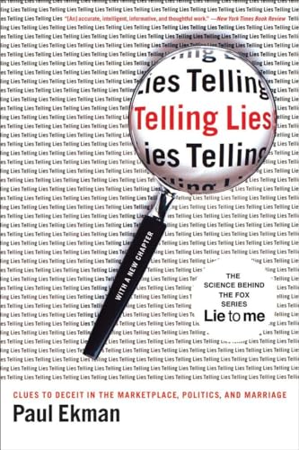 Telling Lies: Clues to Deceit in the Marketplace, Politics, and Marriage Telling Lies: Clues to Deceit in the Marketplace, Politics, and Marriage