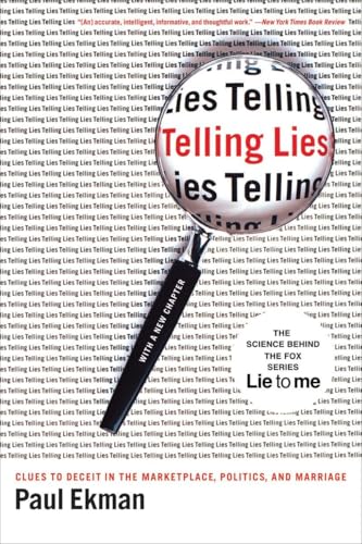 Telling Lies: Clues to Deceit in the Marketplace, Politics, and Marriage