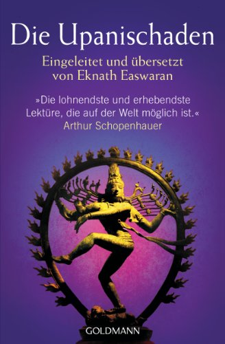 Die Upanischaden: Eingeleitet und übersetzt von Eknath Easwaran