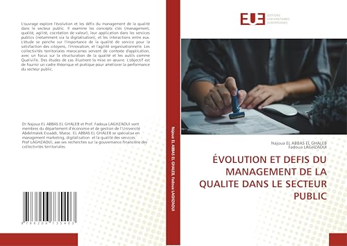 ÉVOLUTION ET DEFIS DU MANAGEMENT DE LA QUALITE DANS LE SECTEUR PUBLIC von Éditions universitaires européennes