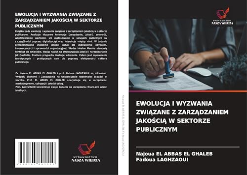 EWOLUCJA I WYZWANIA ZWI¿ZANE Z ZARZ¿DZANIEM JAKO¿CI¿ W SEKTORZE PUBLICZNYM: DE von Wydawnictwo Nasza Wiedza