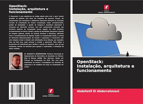OpenStack: Instalação, arquitetura e funcionamento: DE von Edições Nosso Conhecimento