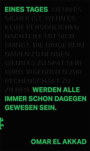 Eines Tages werden alle immer schon dagegen gewesen sein von Matthes & Seitz Berlin