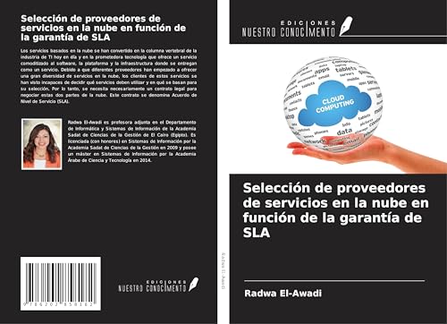 Selección de proveedores de servicios en la nube en función de la garantía de SLA von Ediciones Nuestro Conocimiento