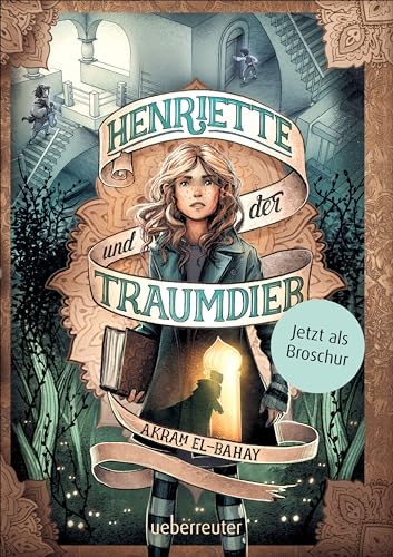 Henriette und der Traumdieb - Broschur: Ungekürzte Ausgabe