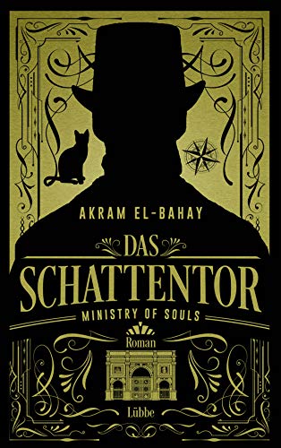 Ministry of Souls – Das Schattentor: Roman (Ministry-of-Souls-Reihe, Band 1) von Lübbe