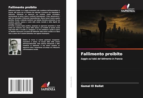 Fallimento proibito: Saggio sul tabù del fallimento in Francia von Edizioni Sapienza