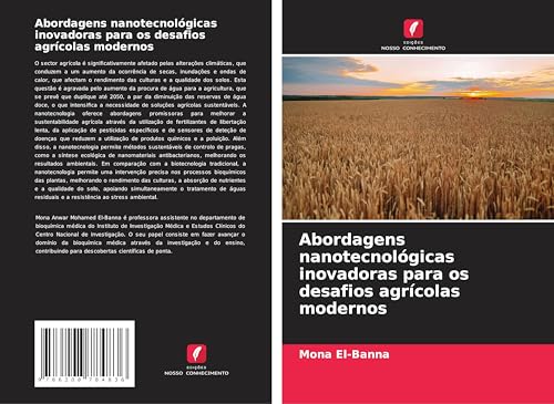 Abordagens nanotecnológicas inovadoras para os desafios agrícolas modernos Abordagens nanotecnológicas inovadoras para os desafios agrícolas modernos von Edições Nosso Conhecimento