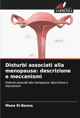 Disturbi associati alla menopausa: descrizione e meccanismi: Disturbi associati alla menopausa: descrizione e meccanismi Disturbi associati alla menopausa: descrizione e meccanismi: Disturbi associati alla menopausa: descrizione e meccanismi von Edizioni Sapienza