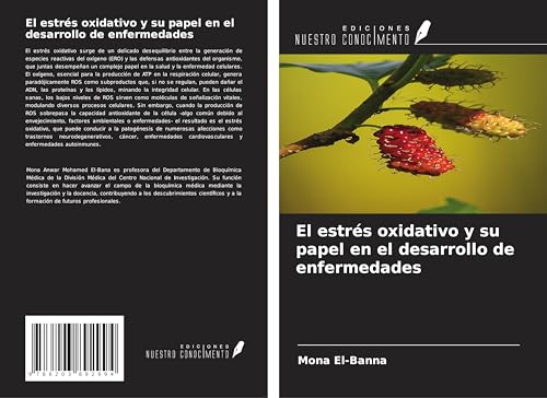 El estrés oxidativo y su papel en el desarrollo de enfermedades El estrés oxidativo y su papel en el desarrollo de enfermedades von Ediciones Nuestro Conocimiento