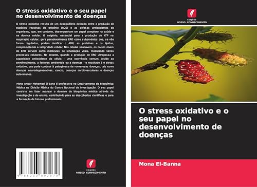 O stress oxidativo e o seu papel no desenvolvimento de doenças O stress oxidativo e o seu papel no desenvolvimento de doenças von Edições Nosso Conhecimento