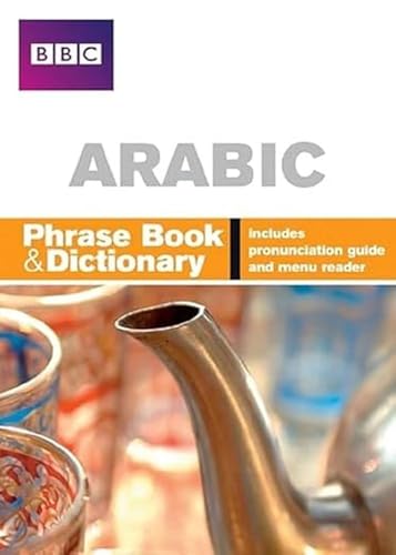 BBC Arabic Phrasebook and Dictionary