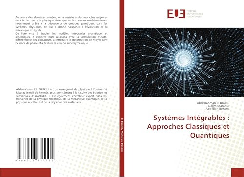 Systèmes Intégrables : Approches Classiques et Quantiques: DE Systèmes Intégrables : Approches Classiques et Quantiques: DE von Éditions universitaires européennes