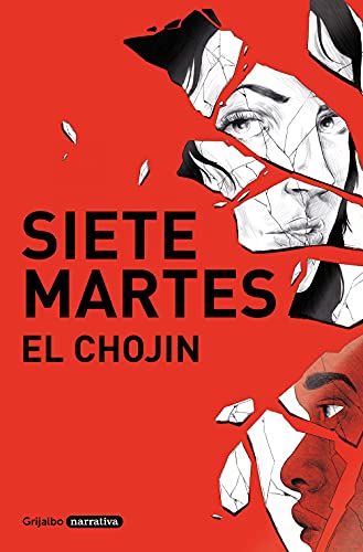 Siete Martes / Seven Tuesdays (Grijalbo Narrativa) von Grijalbo