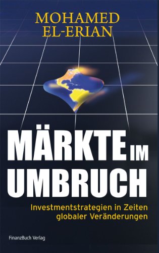 Märkte im Umbruch: Investmentstrategien in Zeiten globaler Veränderungen