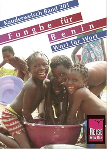 Reise Know-How Sprachführer Fongbe für Benin - Wort für Wort: Kauderwelsch-Band 201
