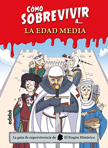 CÓMO SOBREVIVIR A LA EDAD MEDIA von Edebe