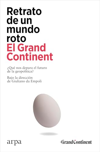 Retrato de un mundo roto (Política) von Arpa Editores