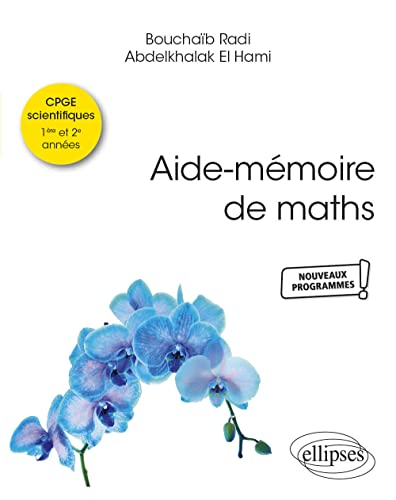 Aide-mémoire de maths: Conforme aux nouveaux programmes des CPGE scientifiques (Références sciences)