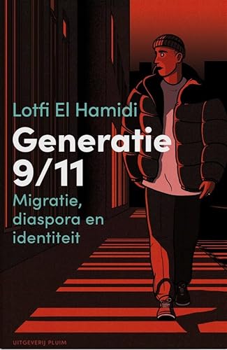 Generatie 9/11: migratie, diaspora en identiteit von Uitgeverij Pluim