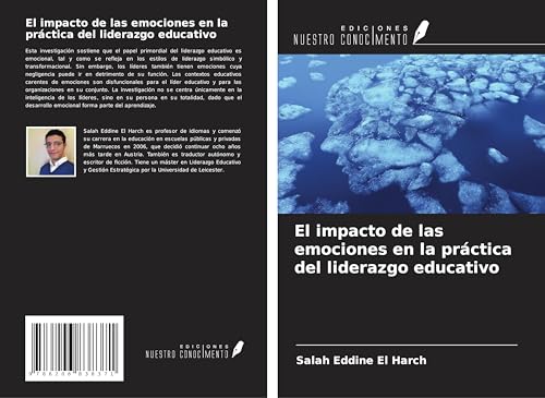El impacto de las emociones en la práctica del liderazgo educativo von Ediciones Nuestro Conocimiento