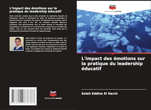 L'impact des émotions sur la pratique du leadership éducatif von Editions Notre Savoir