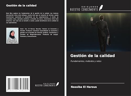 Gestión de la calidad: Fundamentos, métodos y retos
