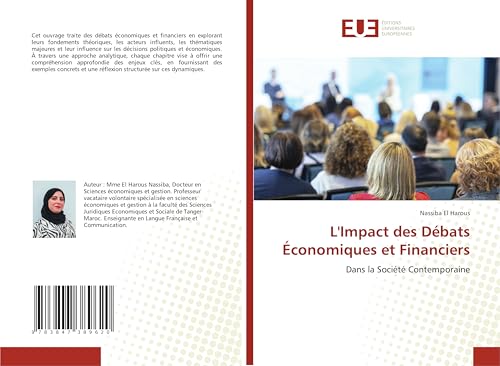 L'Impact des Débats Économiques et Financiers: Dans la Société Contemporaine von Éditions universitaires européennes