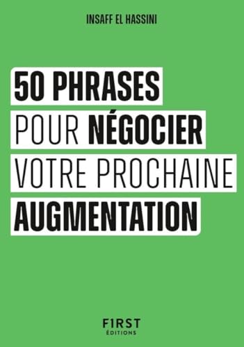 Le Petit livre des 50 phrases pour négocier votre prochaine augmentation von FIRST