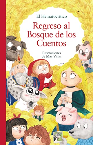 Regreso al Bosque de los Cuentos (LITERATURA INFANTIL - El Bosque de los Cuentos)