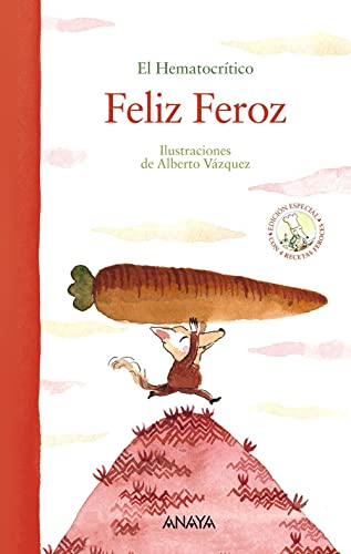 Feliz Feroz (edición especial) (LITERATURA INFANTIL - El Bosque de los Cuentos) von ANAYA INFANTIL Y JUVENIL