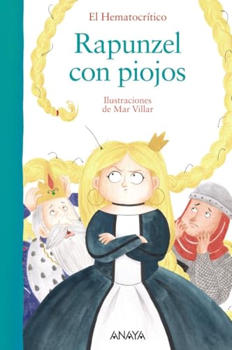 Rapunzel Con Piojos (LITERATURA INFANTIL - El Bosque de los Cuentos) von ANAYA INFANTIL Y JUVENIL