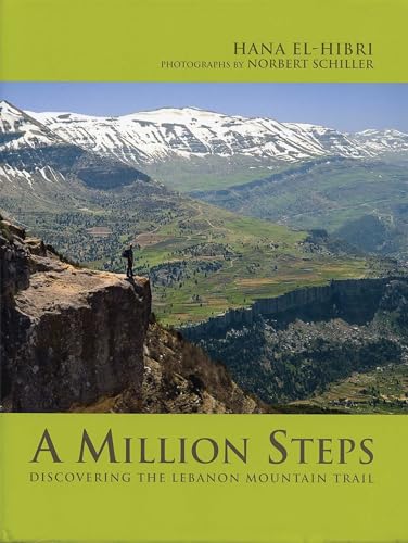 A Million Steps: Discovering the Lebanon Mountain Trail von Interlink Books