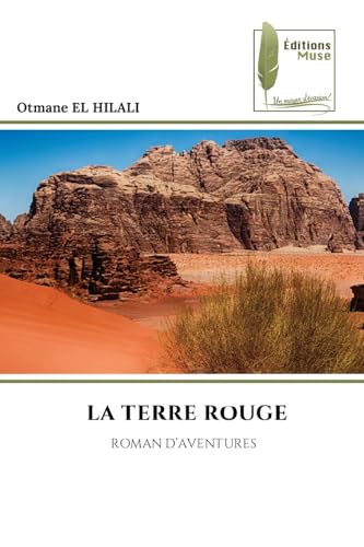 LA TERRE ROUGE: ROMAN D'AVENTURES von Éditions Muse