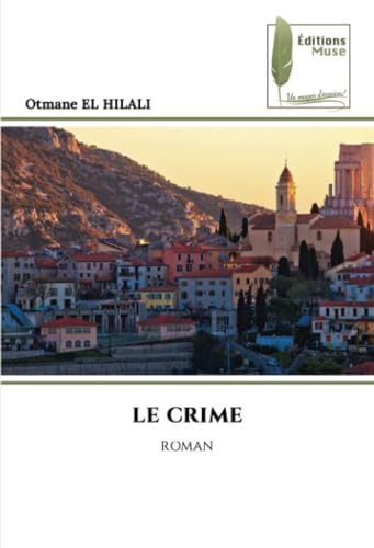 LE CRIME: ROMAN von Éditions Muse