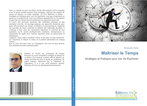 Maîtriser le Temps: Stratégies et Pratiques pour une Vie Équilibrée von Éditions Vie