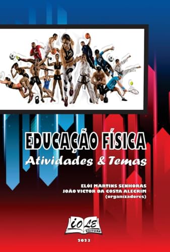 Educa o F sica: Atividades & Temas von Clube de Autores