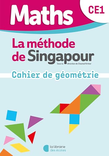 Maths de Singapour - Mon cahier de géométrie CE1 von LIB DES ECOLES