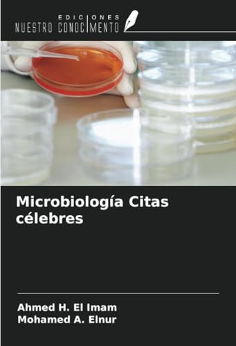 Microbiología Citas célebres von Ediciones Nuestro Conocimiento